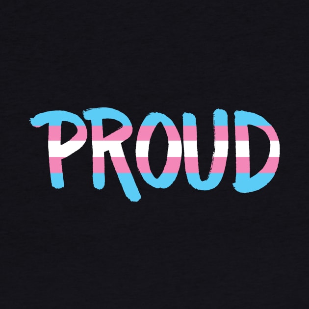 Proud - Transgender by Jo Tyler